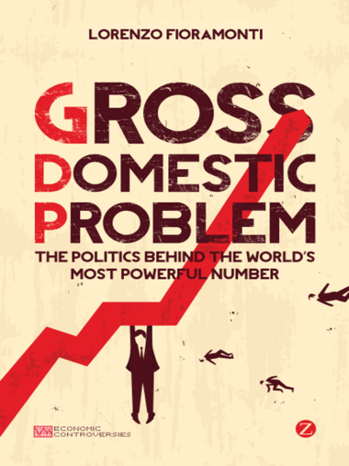 Title details for Gross Domestic Problem by Doctor Lorenzo Fioramonti - Available